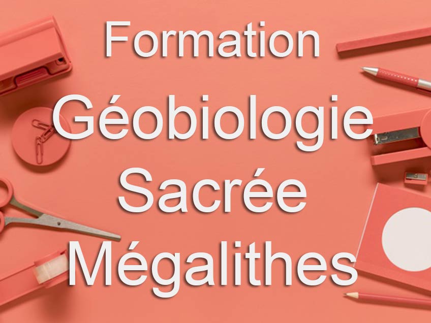 Formation Géobiologie Sacrée Mégalithes