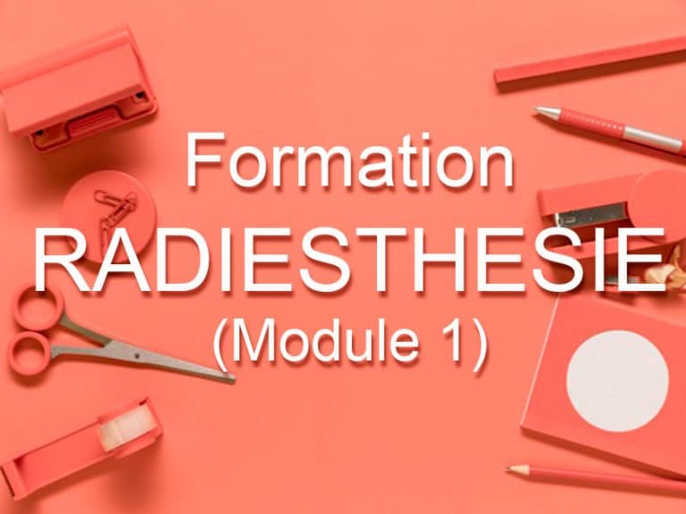 Formation Radiesthésie (Module 1 et 2 sur un week end)