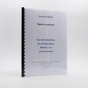 Cours de radiesthésie par correspondance de Bernard Tenand, fascicule relié, modules 1 et 2 et annexes